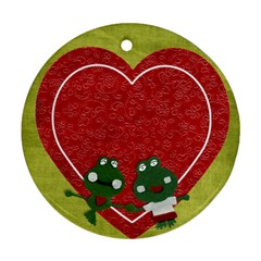 Froggie/Crazy Love- ornament, 2 sides, template - Round Ornament (Two Sides)