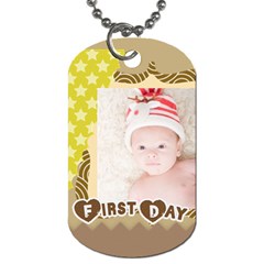 First day - Dog Tag (One Side)