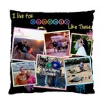 I live for moments like these - Pillow Cover - Standard Cushion Case (One Side)