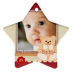 welcome baby - Ornament (Star)