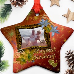 Magical Moment Starburst Star Ornament - Ornament (Star) Magical Moment Starburst Star Ornament - Ornament (Star)