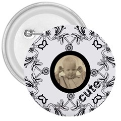 cute 3 inch button badge - 3  Button