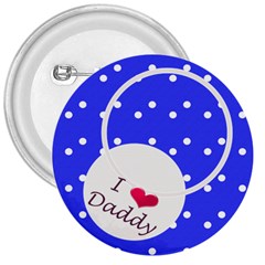 Love Daddy 3  button