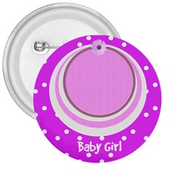 My Baby Girl 3  button