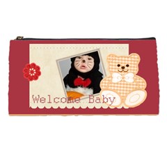 welcome Baby - Pencil Case