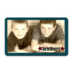 Brothers Magnet - Magnet (Rectangular) Brothers Magnet - Magnet (Rectangular)