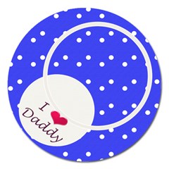 Love Daddy 5  magnet - Magnet 5  (Round)