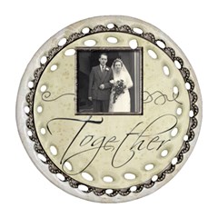 Together Forever Filligree double sided Ornament - Round Filigree Ornament (Two Sides)