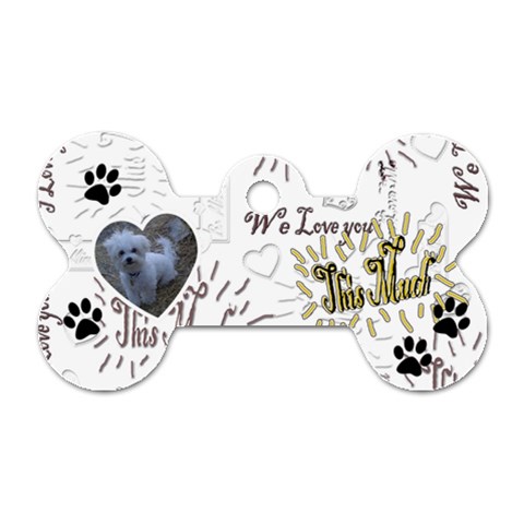 We Love You This Much Dog Tag By Ellan Front