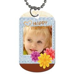 happy birthday - Dog Tag (One Side)