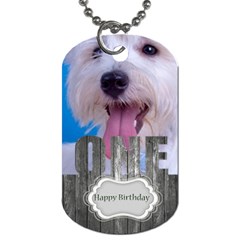 happy birthday - Dog Tag (One Side)