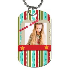 my girl - Dog Tag (One Side)