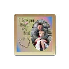 Heart and Soul Square magnet - Magnet (Square)