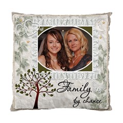 Family by Chance, Friends by Choice 2-Sided Cushion Case - Standard Cushion Case (Two Sides)
