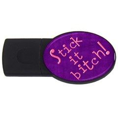 usb stick it bitch - USB Flash Drive Oval (4 GB)