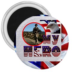 My Hero US Military 3 inch Magnet - 3  Magnet