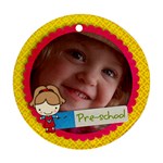 Preschool/Girl- Round ornament (2 sides) - Round Ornament (Two Sides)