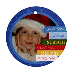 Family/Christmas/Wreath- round ornament (2 sides) - Round Ornament (Two Sides) Family/Christmas/Wreath- round ornament (2 sides) - Round Ornament (Two Sides)