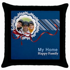 my home  happy family - Throw Pillow Case (Black)