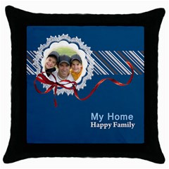 my home happy family (5 styles) - Throw Pillow Case (Black) my home happy family (5 styles) - Throw Pillow Case (Black)