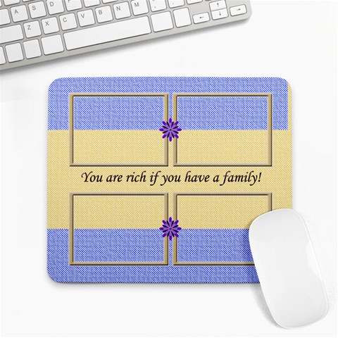 Rich If You Have A Family Mousepad By Daniela Front