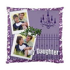 my daughter (5 styles) - Standard Cushion Case (Two Sides) my daughter (5 styles) - Standard Cushion Case (Two Sides)