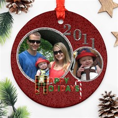 Happy Holidays 2011 Round Ornament - Ornament (Round)