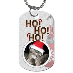 Ho Ho Ho 1-Sided Dog Tag - Dog Tag (One Side)