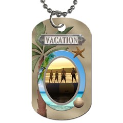 Vacation 1-Sided Dog Tag - Dog Tag (One Side)