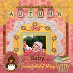 Autumn Baby - ScrapBook Page 12  x 12 
