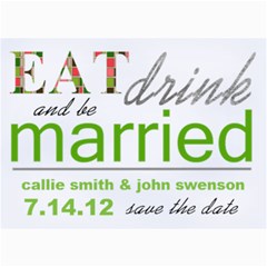 EatDrinkandbeMarried Card - 5  x 7  Photo Cards