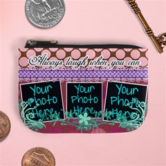 Always Laugh When You Can - Mini Coin Purse