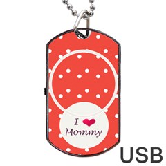 Love Mommy dogtag usb 1s - Dog Tag USB Flash (One Side)