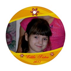little sister big sister ornament - Round Ornament (Two Sides) little sister big sister ornament - Round Ornament (Two Sides)