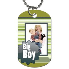 big boy - Dog Tag (One Side)