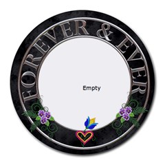 Forever and Ever Round Mousepad