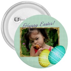 Happy Easter 3 inch button - 3  Button