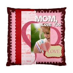 mothers day - Standard Cushion Case (Two Sides) mothers day - Standard Cushion Case (Two Sides)