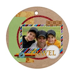 travel - Round Ornament (Two Sides) travel - Round Ornament (Two Sides)