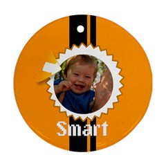 smart - Round Ornament (Two Sides)