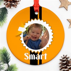 smart - Round Ornament (Two Sides)