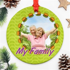 my family - Round Ornament (Two Sides)