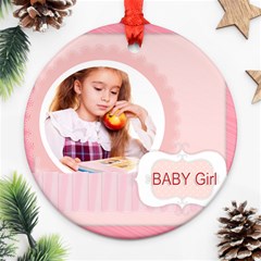 baby girl - Round Ornament (Two Sides)