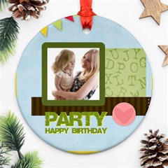 birthday party  - Round Ornament (Two Sides)