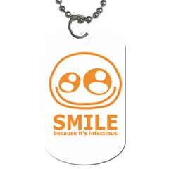 Smile Dog Tag - Dog Tag (One Side)