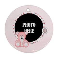 Watch Me Grow Girl- Round Ornament - Ornament (Round)