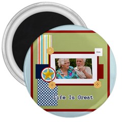 life is great - 3  Magnet
