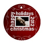 Happy Holidays Christmas 2012 Ornament 2 - Ornament (Round)