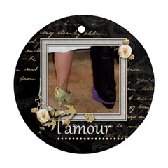 L amour  single sided ornament - Ornament (Round)