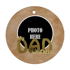 Dad Ornament 1 - Ornament (Round)